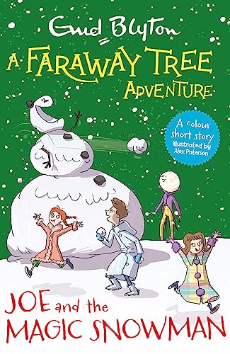 Joe and the Magic Snowman: Colour Short Stories (A Faraway Tree Adventure) von Hodder Children's Books