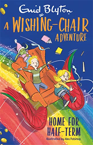 A Wishing-Chair Adventure: Home for Half-Term: Colour Short Stories (The Wishing-Chair)