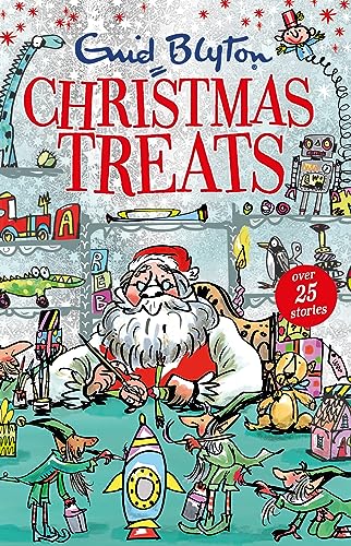 Christmas Treats: Contains 29 classic Blyton tales (Bumper Short Story Collections) von Hodder Children's Books