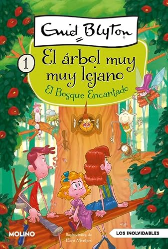 El árbol muy muy lejano 1 - El bosque encantado (Inolvidables, Band 1) von Molino