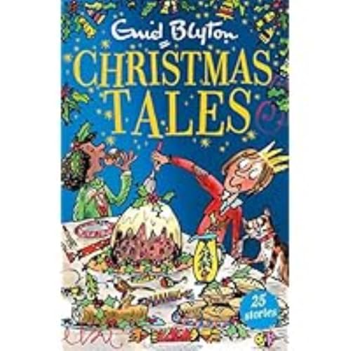 Enid Blyton's Christmas Tales: Contains 25 classic stories (Bumper Short Story Collections)