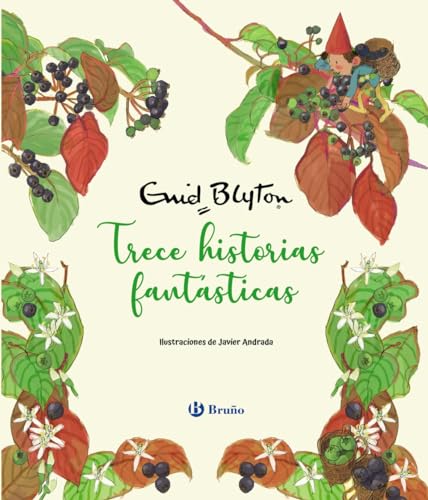 Enid Blyton. Trece historias fantásticas (Castellano - A PARTIR DE 3 AÑOS - CUENTOS - Cuentos cortos)