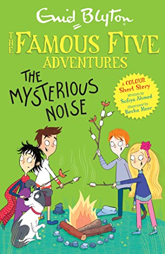 Famous Five Colour Short Stories: The Mysterious Noise (Famous Five: Short Stories)