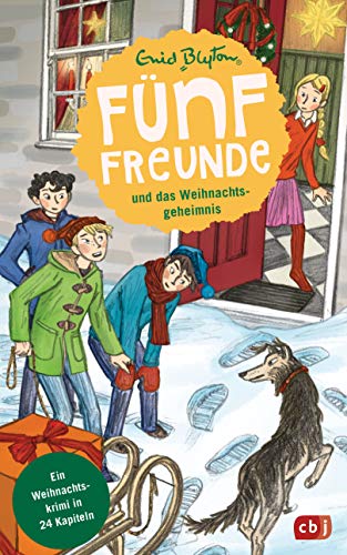 Fünf Freunde und das Weihnachtsgeheimnis: Ein Weihnachtskrimi in 24 Kapiteln (Weihnachtskrimi-Reihe, Band 1) Fünf Freunde und das Weihnachtsgeheimnis: Ein Weihnachtskrimi in 24 Kapiteln (Weihnachtskrimi-Reihe, Band 1)