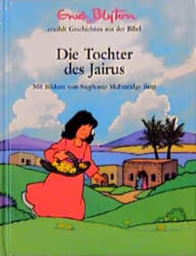 Geschichten aus der Bibel / Die Tochter des Jairus (TELOS - Kinderbücher)