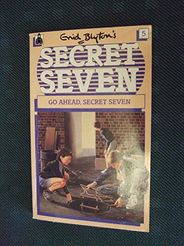 Go Ahead, Secret Seven (Knight Books)