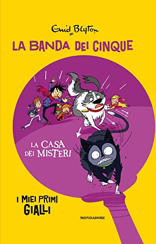 La casa dei misteri. La banda dei cinque La casa dei misteri. La banda dei cinque