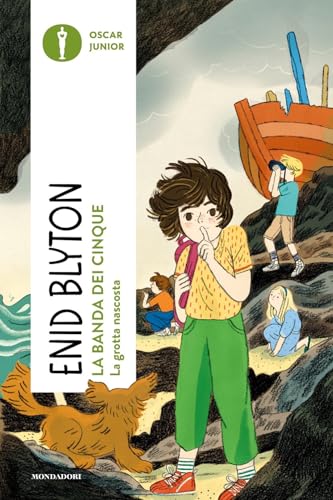 La grotta nascosta. La banda dei cinque (Vol. 3) (Oscar junior) von Mondadori