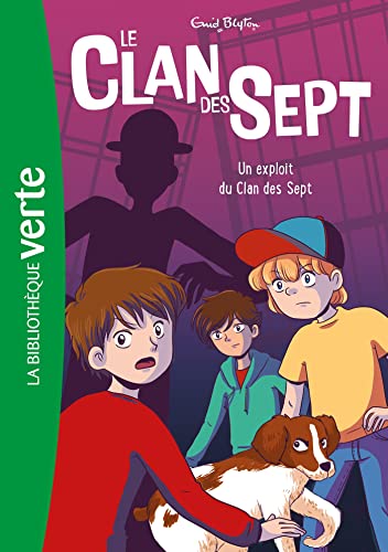 Le Clan des Sept NED 05 - Un exploit du Clan des Sept von HACHETTE JEUN.