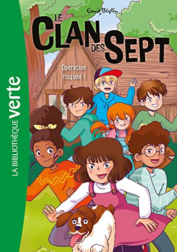 Le Clan des Sept NED 06 - Opération risquée Le Clan des Sept NED 06 - Opération risquée