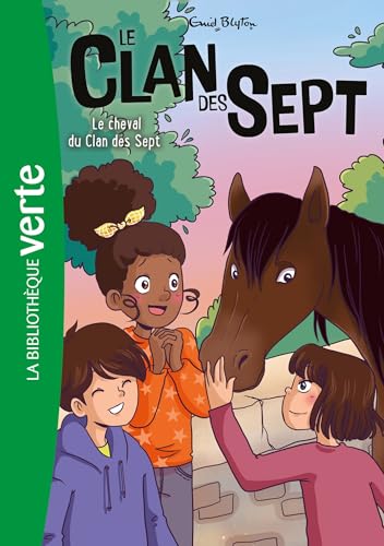 Le Clan des Sept NED 15 - Le cheval du Clan des Sept Le Clan des Sept NED 15 - Le cheval du Clan des Sept von HACHETTE JEUN.