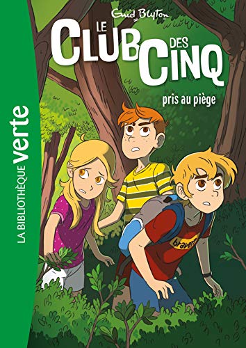 Le Club des Cinq 8/Le Club des Cinq pris au piege von Hachette