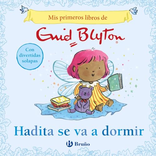Mis primeros libros de Enid Blyton. Hadita se va a dormir (Castellano - A PARTIR DE 0 AÑOS - MANIPULATIVOS (LIBROS PARA TOCAR Y JUGAR), POP-UPS - Otros libros) von Editorial Bruño