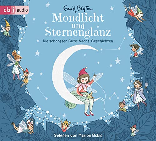 Mondlicht und Sternenglanz – Die schönsten Gute-Nacht-Geschichten: . (Enid Blytons Vorlesebücher, Band 1) von cbj