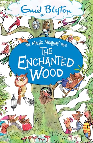 The Enchanted Wood: Book 1 (The Magic Faraway Tree)