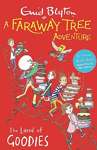 The Land of Goodies: Colour Short Stories (A Faraway Tree Adventure) von Hodder Children's Books