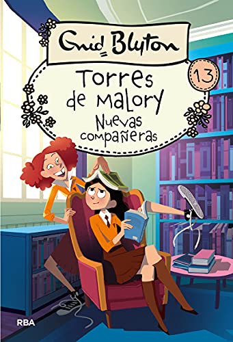 Torres de Malory 13 - Nuevas compañeras (Inolvidables, Band 13) von RBA Molino