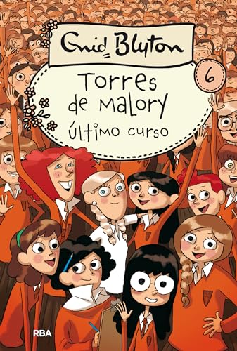Último curso en Torres de Malory (Inolvidables, Band 6)