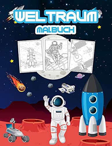 Weltraum Malbuch: Tolles Weltraum-Aktivitätsbuch für Jungen, Mädchen und Kinder. Perfekte Weltraum-Geschenke für Kleinkinder und Kinder, die es lieben, in den magischen Weltraum einzutauchen von Bmiller
