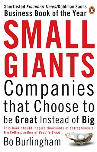 Small Giants: Companies That Choose to be Great Instead of Big von Penguin