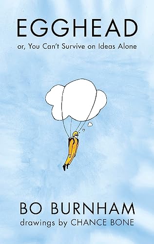 Egghead: Or, You Can't Survive on Ideas Alone From the creator of Netflix phenomenon Outside von Orion