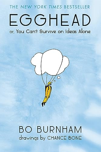Egghead: Or, You Can't Survive on Ideas Alone von Grand Central Publishing