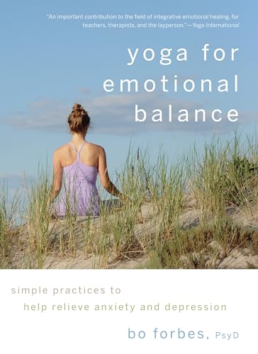 Yoga for Emotional Balance: Simple Practices to Help Relieve Anxiety and Depression von Shambhala