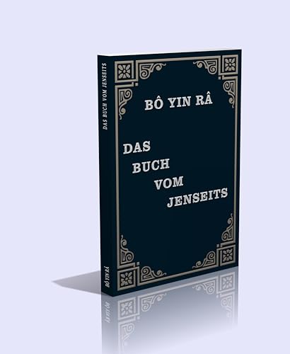 Bô Yin Râ - Das Buch vom Jenseits - 145 Seiten Bô Yin Râ - Das Buch vom Jenseits - 145 Seiten