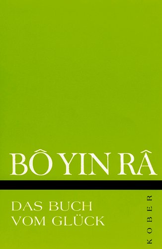 Das Buch vom Glück Das Buch vom Glück