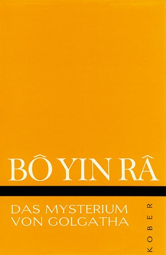 Das Mysterium von Golgatha Das Mysterium von Golgatha
