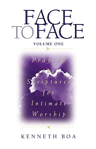 Face to Face: Praying the Scriptures for Intimate Worship (Face to Face / Intimate Worship) von Zondervan