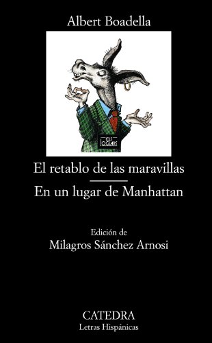 El retablo de las maravillas ; En un lugar de Manhattan (Letras Hispánicas, Band 690)