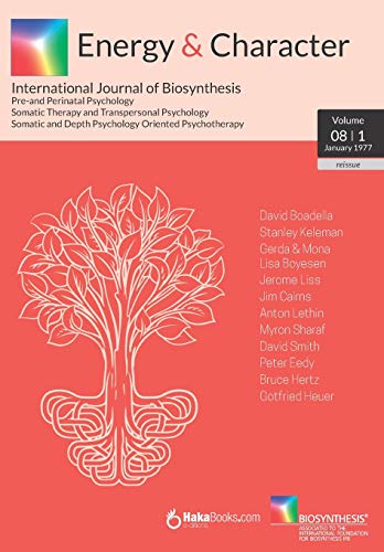 Energy & Character - Volume 8 N.1: January 1977 - International Journal of Biosynthesis von Independently published