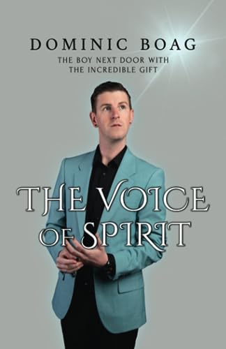 The Voice of Spirit: The Boy Next Door With The Incredible Gift
