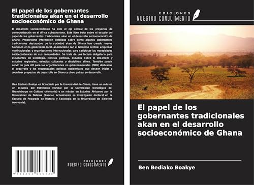 El papel de los gobernantes tradicionales akan en el desarrollo socioeconómico de Ghana von Ediciones Nuestro Conocimiento
