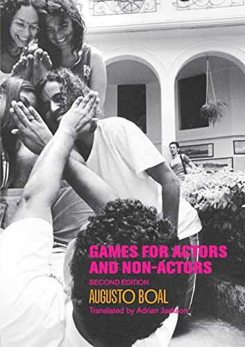 Games for Actors and Non-Actors (Augusto Boal)