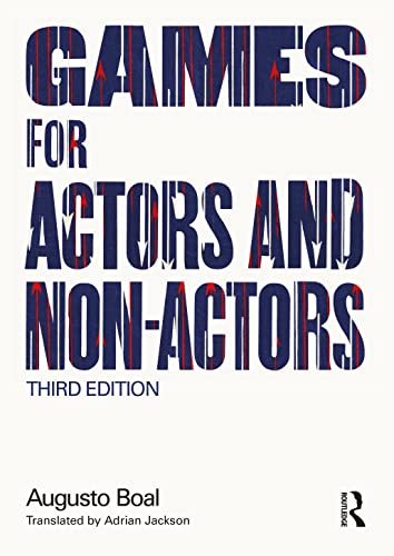 Games for Actors and Non-Actors (Augusto Boal) von Routledge