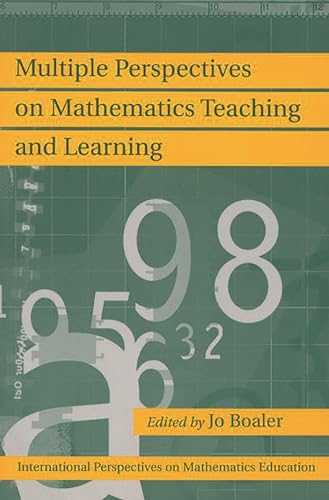 Multiple Perspectives on Mathematics Teaching and Learning (International Perspectives on Mathematics Education, V. 1)