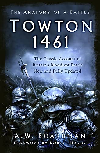 Towton 1461: The Anatomy of a Battle von The History Press Ltd
