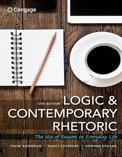 Logic and Contemporary Rhetoric: The Use of Reason in Everyday Life (Mindtap Course List)