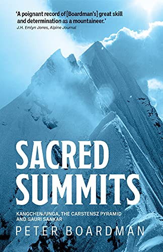 Sacred Summits: Kangchenjunga, the Carstensz Pyramid and Gauri Sankar von Vertebrate Publishing