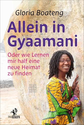 Allein in Gyaamani: Oder wie Lernen mir half eine neue Heimat zu f‌inden von Olzog ein Imprint der Lau Verlag & Handel KG