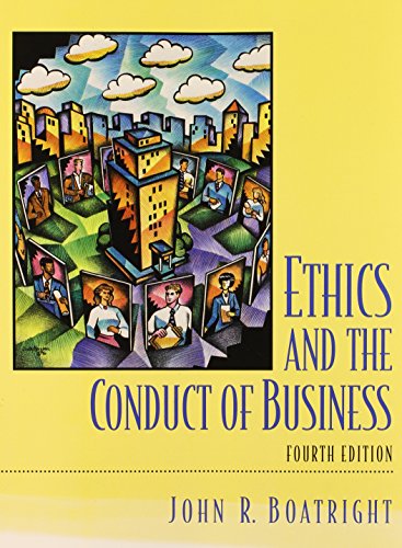 Ethics and the Conduct of Business: United States Edition von Pearson