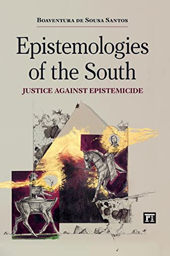 Epistemologies of the South: Justice Against Epistemicide von Routledge