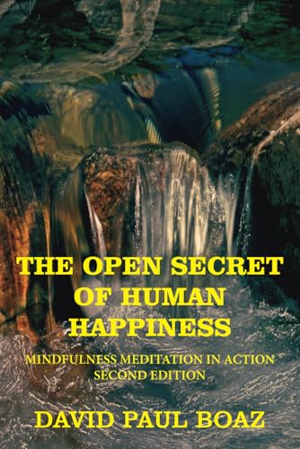 The Open Secret of Human Happiness: Mindfulness Meditation in Action von Waterside Productions