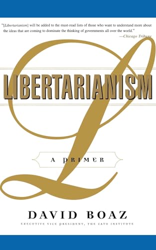 Libertarianism: A Primer von Free Press