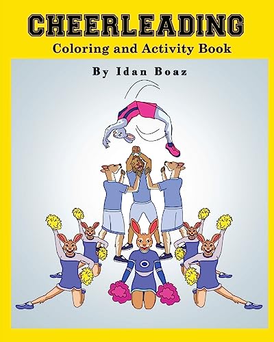 Cheerleading: Coloring and Activity Book: Cheerleading is one of Idan's interests. He has authored various of Books which giving to children the ... etc. (Coloring & Activity Book, Band 11) von Createspace Independent Publishing Platform
