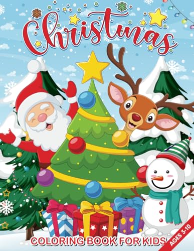 Christmas Coloring Book For Kids: Includes over 50 Christmas Designs Such As Snowman, Santa Claus, Reindeer, Gingerbread House And many more Festive Elements for the Holiday Season