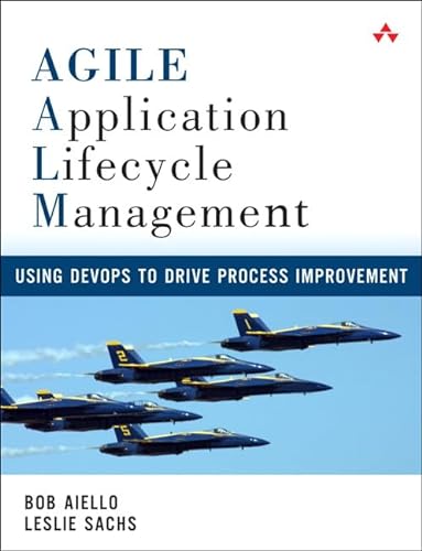 Agile Application Lifecycle Management: Using Devops to Drive Process Improvement