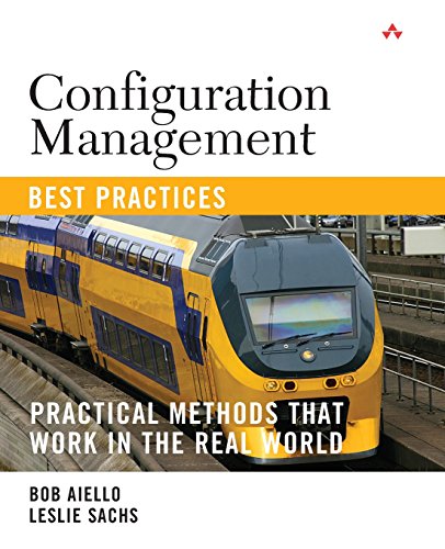 Configuration Management Best Practices: Practical Methods that Work in the Real World: Practical Methods that Work in the Real World von Addison Wesley